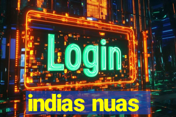 indias nuas